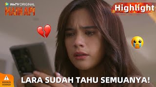 WeTV Original Main Api | Highlight EP07 Akhirnya Lara Tau Kalau Nadine Hamil Anaknya Alex!