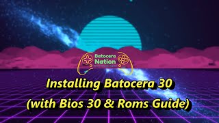 How to Install Batocera 30 on a PC