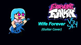 Wife Forever - Friday Night Funkin VS Sky Mod (Guitar Cover)