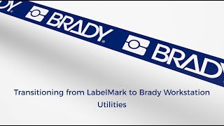 LabelMark to Brady Workstation - Utilities