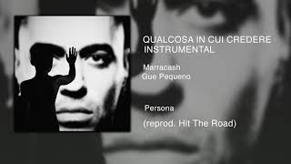 Marracash ft. Gue Pequeno - QUALCOSA IN CUI CREDERE (Instrumental) (ReProd. Hit The Road)