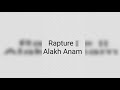 rapture alakh anam