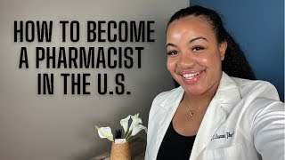 How To Become a Pharmacist in the United States || Pharmacy School Pre Requisites