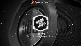Heeriye [BASS BOOSTED] Jasleen Royal ft Arijit Singh| Dulquer Salmaan | New Hindi Love Song 2023