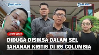 DIDUGA Disiksa Dalam Sel, Seorang Tahanan Kritis setelah 8 Hari Ditahan di RTP Polrestabes Medan