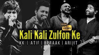 Kali Kali Zulfon ke | Arijit | Atif | Kk | Bpraak | Ai Collab | Lofi