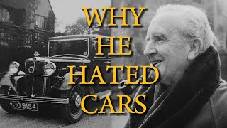 Why Tolkien Hated Cars