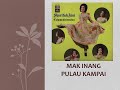 Mak Inang Pulau Kampai - Sharifah Aini