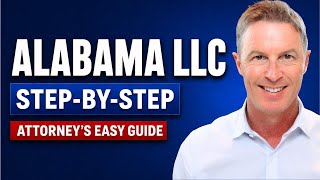How to Start an LLC in Alabama (Easy Step by Step Guide!)