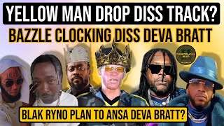 Yellow man drop Diss Track? Blak Ryno Clapback at Deva Bratt, Sean Paul diss blogger, Shalam British