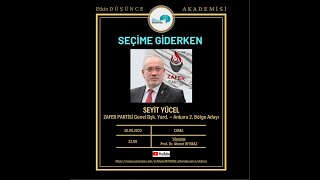 Seçime Giderken (Seyit YÜCEL - Zafer Partisi Ank.2. Bölge Milletvekili Adayı)