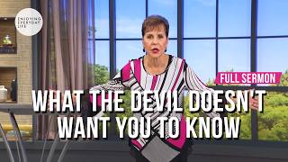 What The Devil Doesn't Want You To Know-FULL SERMON | Joyce Meyer
