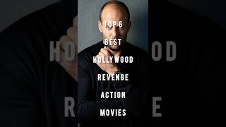 Top 6 Best Hollywood Revenge Action Movies | Ultimate Payback Stories! #top5movies #top #movie