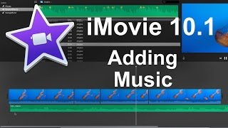 iMovie 10.1 (2016) -  How to Add Music (Beginner)