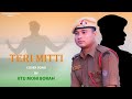 TERI MITTI||B,PREEK||JITUMONI ||COVER VIDEO 2022