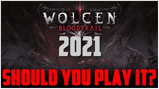 Is Wolcen good in 2021?