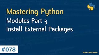 Learn Python in Arabic #078 - Modules Part 3 - Install External Packages