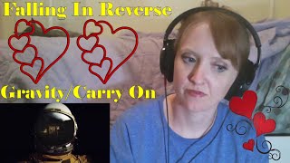 Falling in Reverse - Gravity/Carry On - FIRST TIME REACTION!!!!