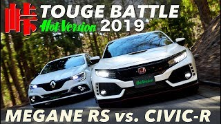 Brand New Megane debut! Touge Battle with Civic type R / Hot-Version 2019