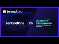 SentinelOne Vs. QuasarRAT – Prevention and Detection