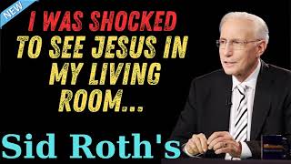 I Was Shocked to See Jesus in My Living Room… _ Sid Roth's