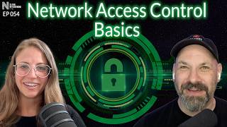 Network Access Control (NAC) Basics