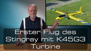 Erstflug des Stingray mit K45G3 Turbine