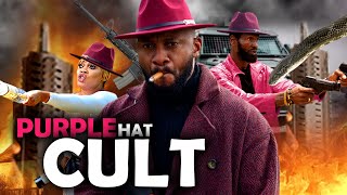 PURPLE HAT GANG - YUL EDOCHIE - SYLVESTER MMADU - NEW MOVIE 2024 - LIKE AND SUBSCRIBE