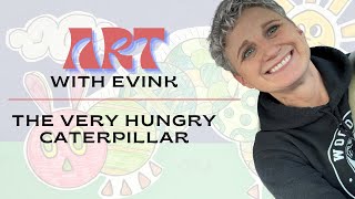 Elementary Art Lesson: The Very Hungry Caterpillar