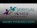 What is Spiritual Voyage all about? Here's a short introduction