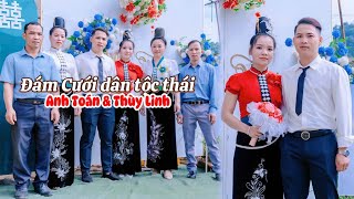 TOÀN CẢNH ĐÁM CƯỚI DÂN TỘC THÁI '' ANH TOÁN & THÙY LINH '' BẢN CỤ - CHIỀNG LY - THUẬN CHÂU