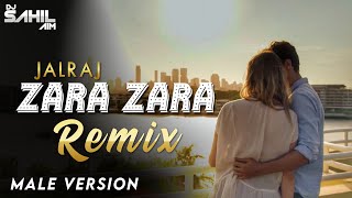 Zara Zara Bahekta Hai | Remix | JalRaj Male | Version | Dj Sahil Aim | Latest Hindi Cover Remix 2020
