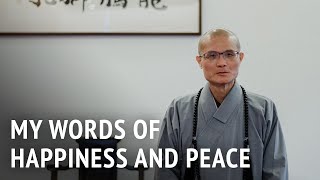 My Words of Happiness and Peace | Venerable Guo Huei