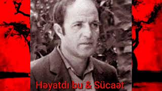 Həyatdı bu \u0026 Sücaət /səs: Furqani/