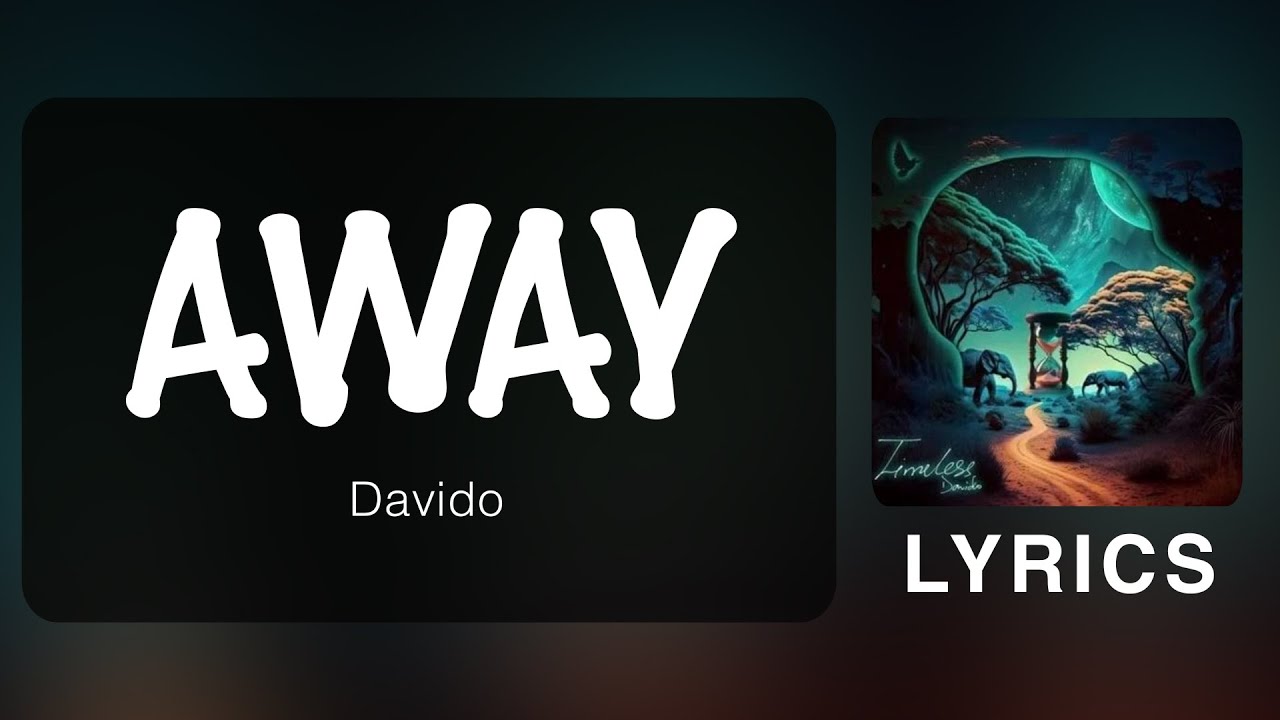 Davido Away Official Lyrics Youtube