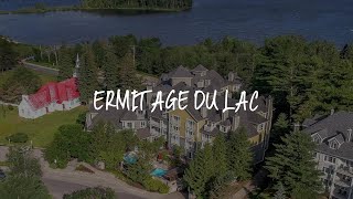 Ermitage du Lac Review - Mont-Tremblant , Canada