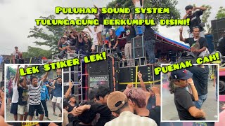 Suasana pecah saat puluhan sound system Tulungagung di bunyikan!