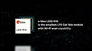 u-blox LEXI-R10: World's Smallest LTE Cat 1bis Module