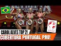 CAROL ALVES BATE NA TRAVE E CONQUISTA TOP 2 NA WOMENS PHYSIQUE PORTUGAL PRO! CONFRONTOS E PREMIACAO!