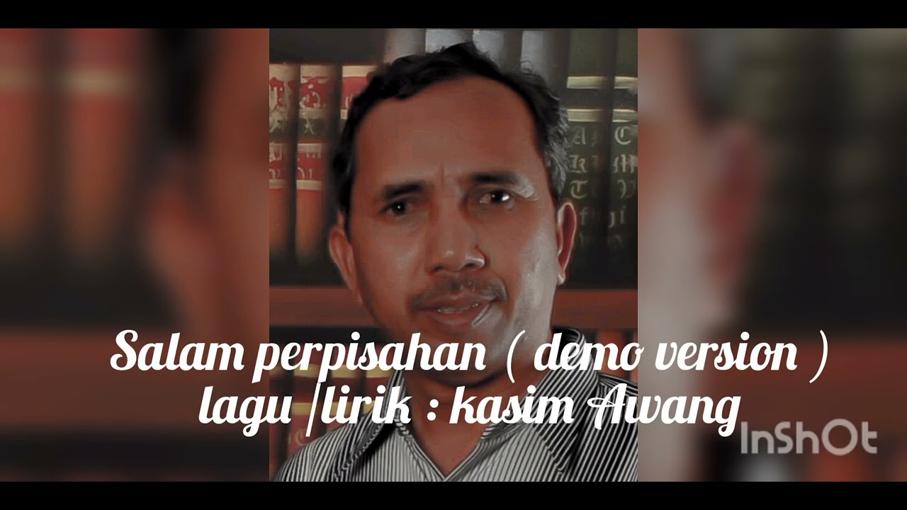 Salam Perpisahan Song By Kasim Awang - YouTube