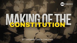 Making of The Indian Constitution: Procedure and Events | By Vipendra Singh Chauhan