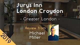 Jurys Inn London Croydon 4⋆ Review 2019