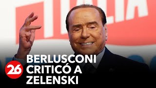 Berlusconi criticó a Zelenski por provocar la invasión rusa a Ucrania