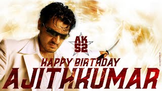 Ajith Kumar Birthday whatsapp status| Happy Birthday AK | MS Media Cuts