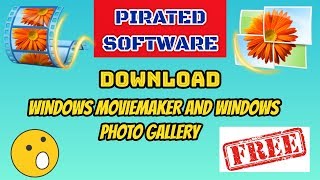 Download Windows Movie Maker and Photo Gallery For Free Full Version 2018 2019 2020