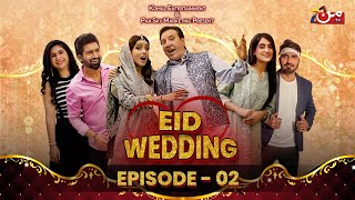 Eid Wedding | Episode 2 | Eid Special Telefilm 2023 | MUN TV