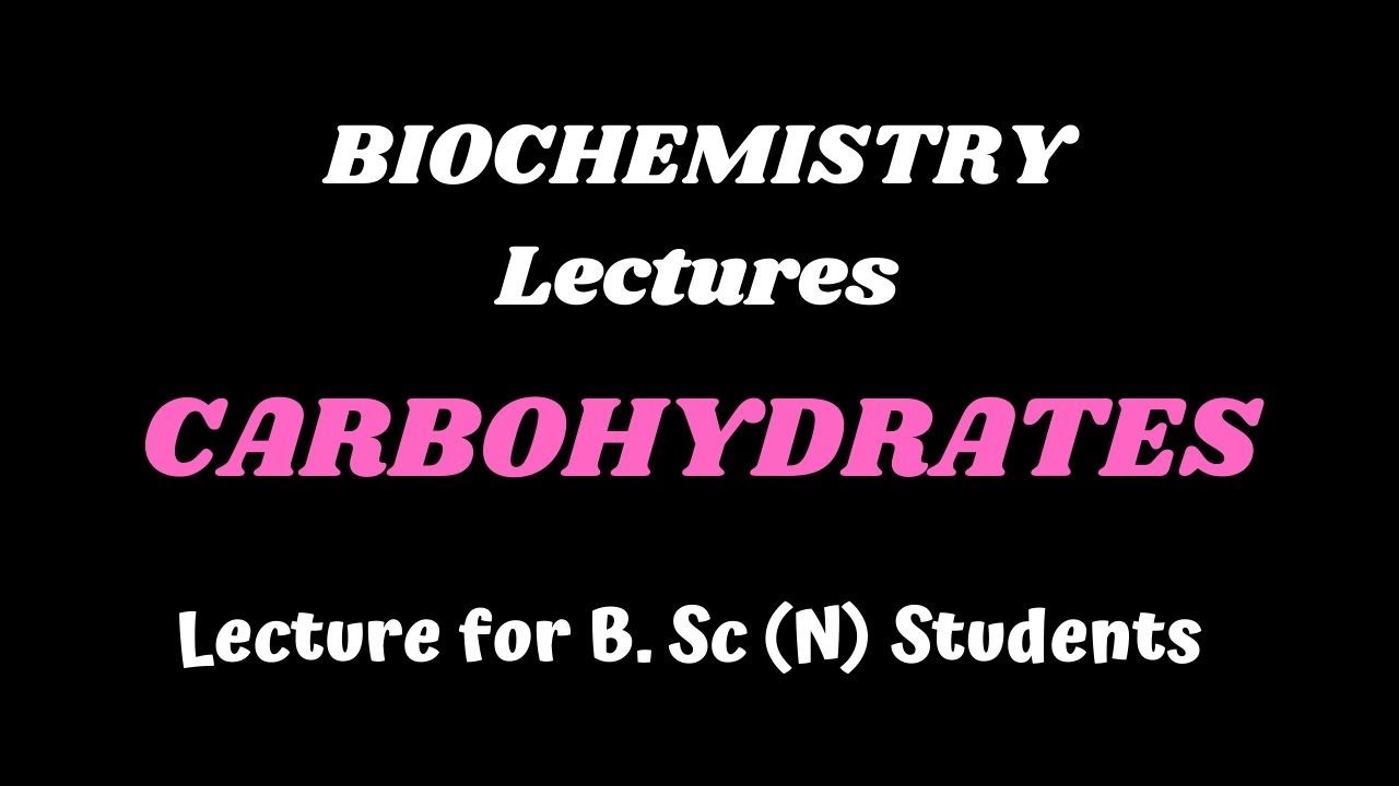 Carbohydrates Biochemistry Lecture For 1st Year B. Sc (N) Students ...