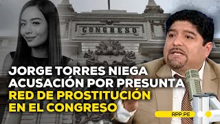 Jorge Torres, acusado por presunta red de prostitución: \