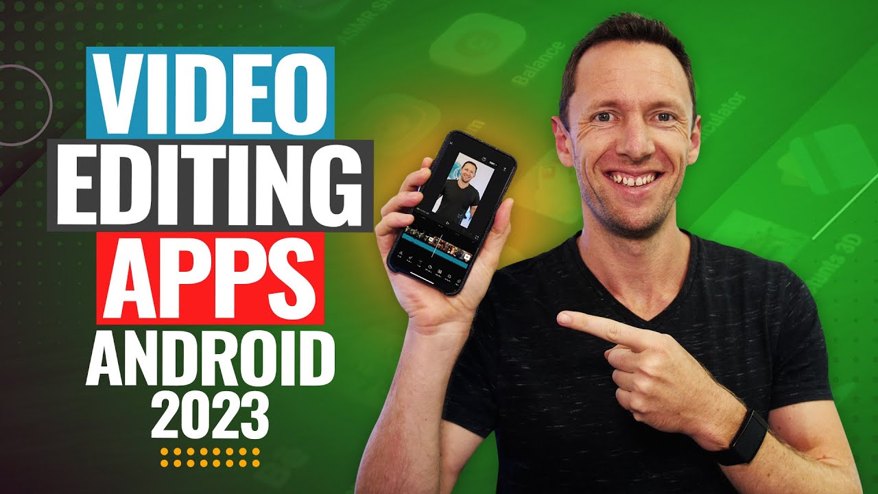 Best Video Editing Apps For Android 2023 Review