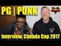 PG | PUNK, Street Fighter V Interview, Canada Cup 2017 (Timestamps)